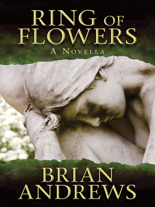 Title details for Ring of Flowers by Brian Andrews - Available